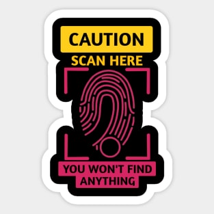 Caution scan Sticker